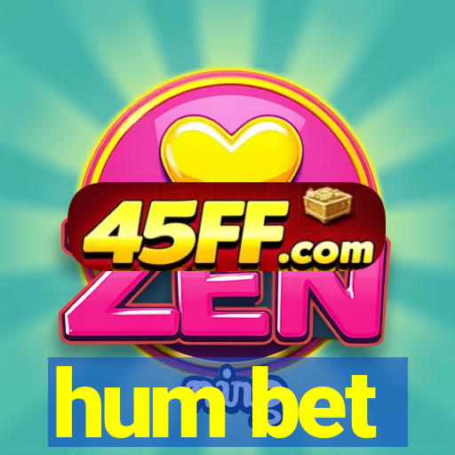 hum bet